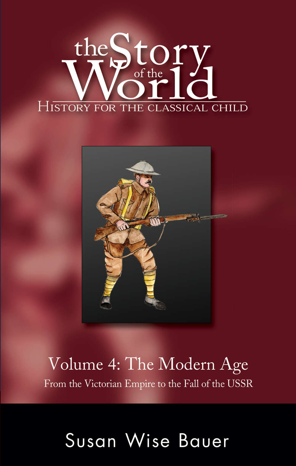 Story of the World, Vol. 4 Audiobook, Revised Edition: History for the Classical Child: The Modern Age