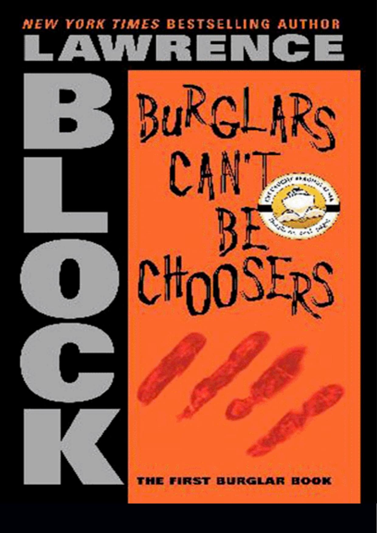 Burglars Can't Be Choosers
