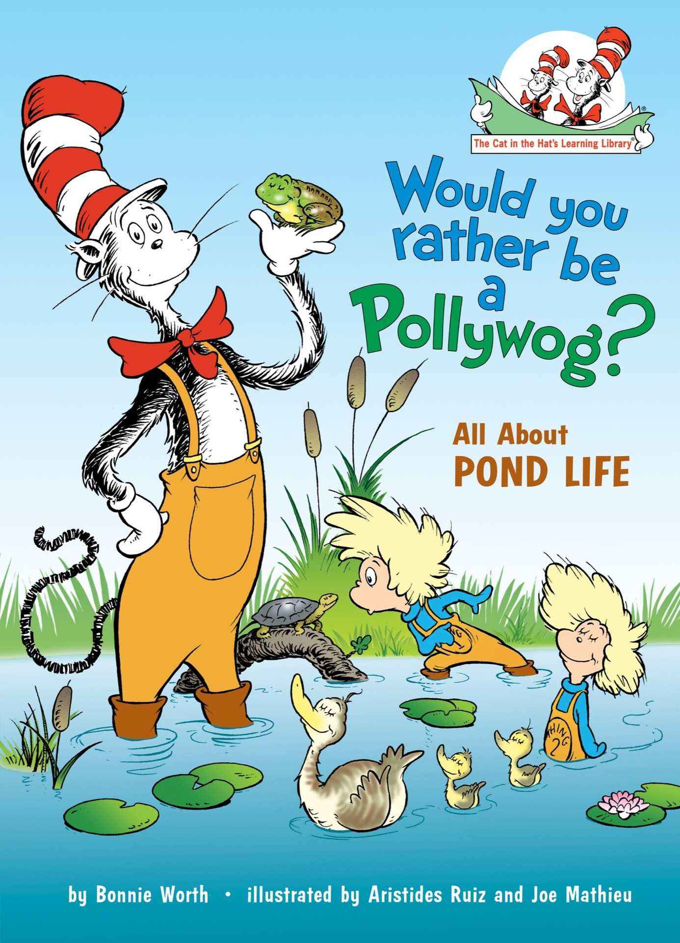 Would You Rather Be a Pollywog?: All About Pond Life