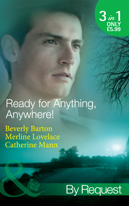 Ready for Anything, Anywhere!: His Only Obsession / Stranded With a Spy / Awaken to Danger