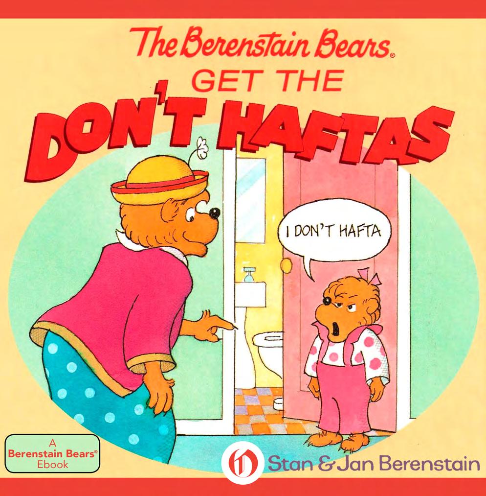 The Berenstain Bears Get the Don't Haftas