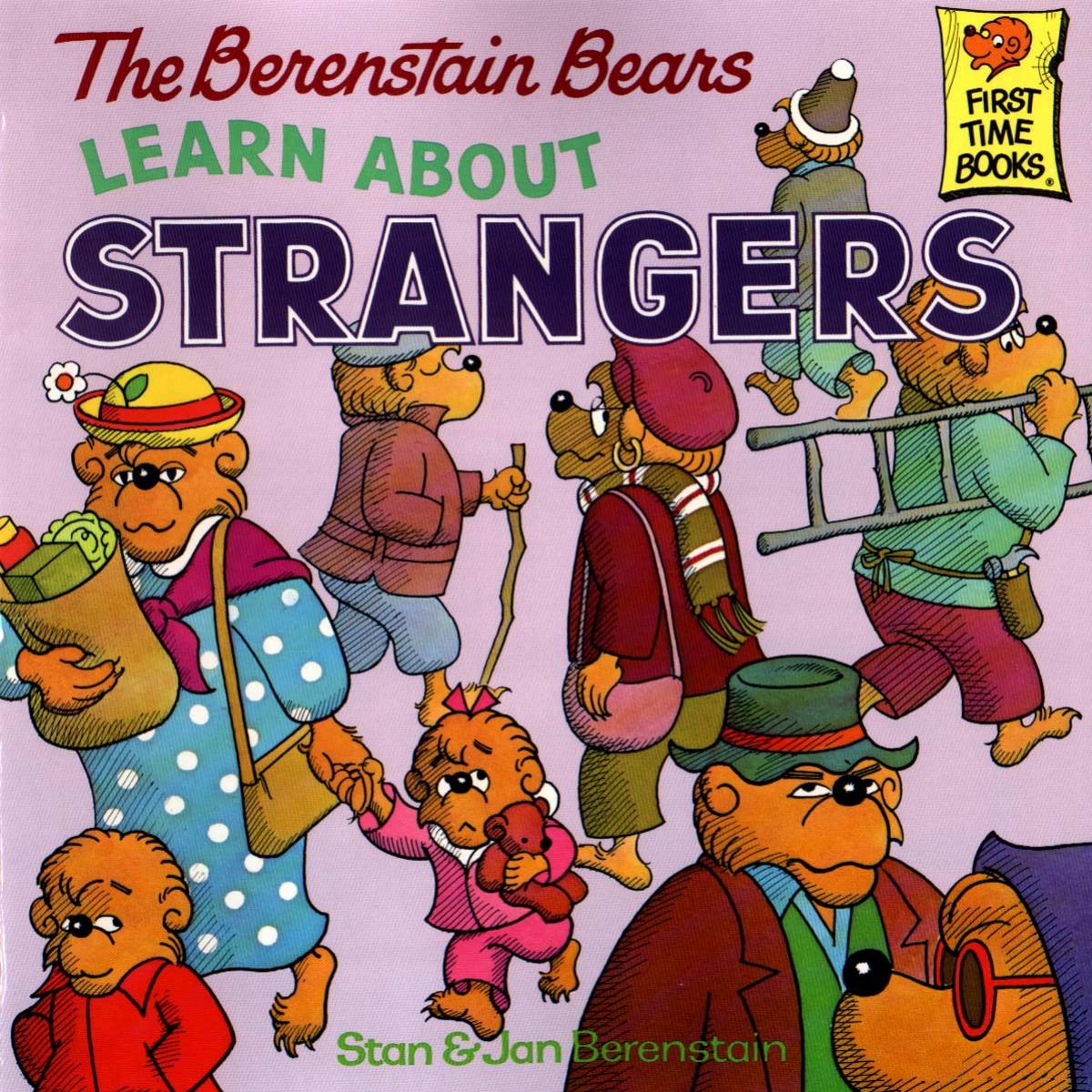 The Berenstain Bears Learn About Strangers
