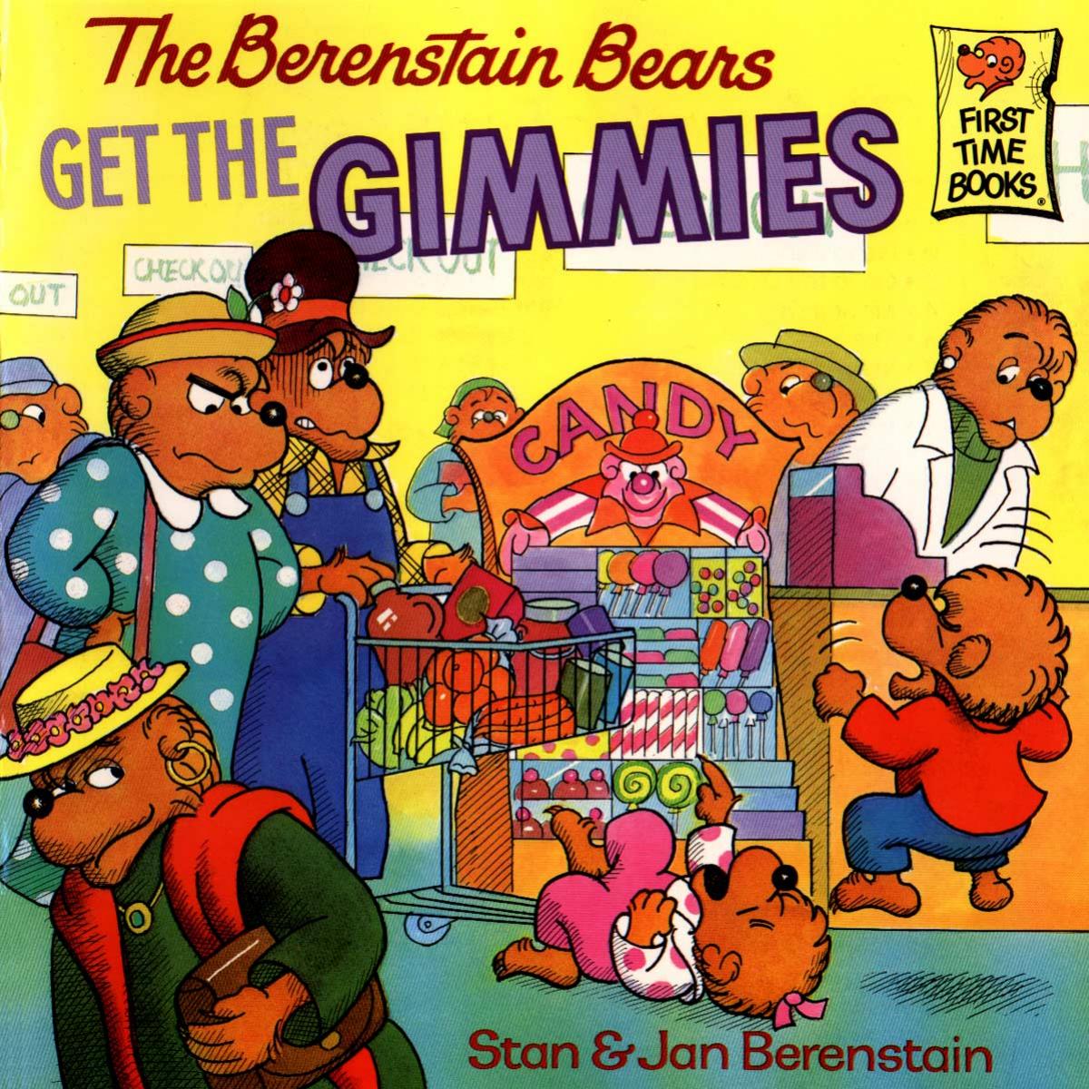 The Berenstain Bears Get the Gimmies