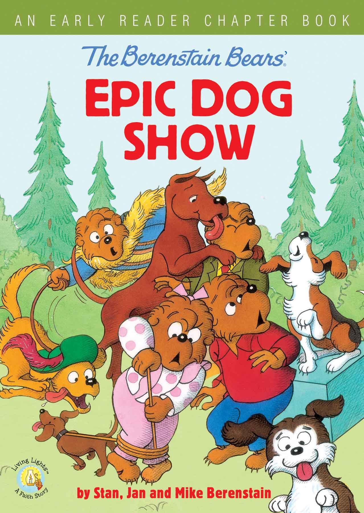 The Berenstain Bears' Epic Dog Show: An Early Reader Chapter Book