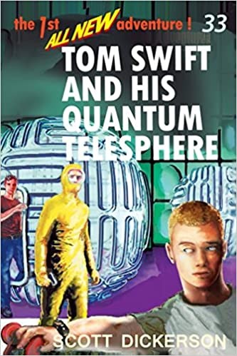 Tom Swift and His Quantum Telesphere