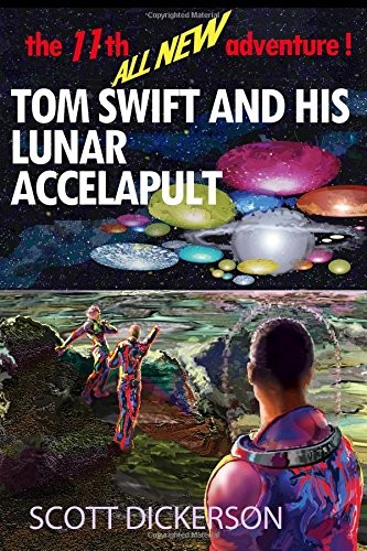 Tom Swift and His Lunar Accelapult
