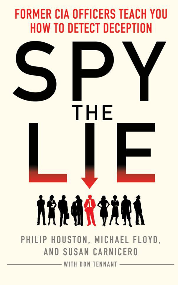 Spy the Lie: How to Spot Deception the CIA Way