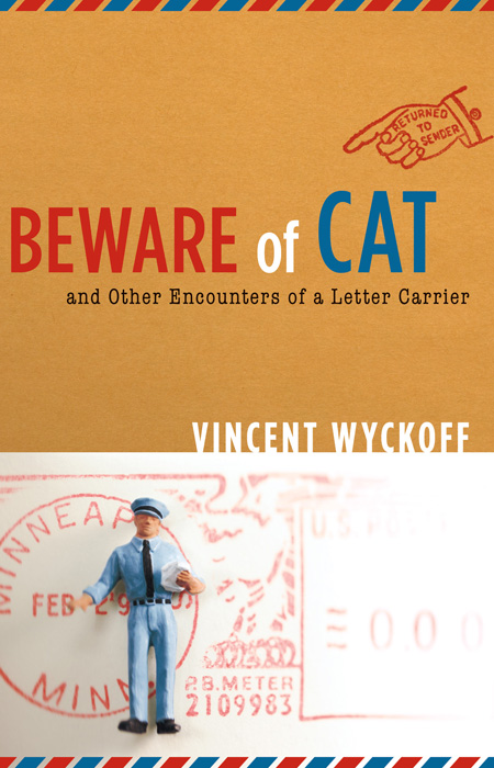 Beware of Cat and Other Encounters of a Letter Carrier