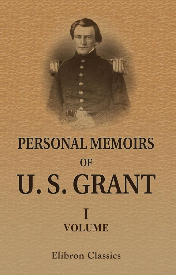 Personal Memoirs of U. S. Grant