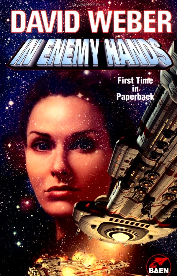 In Enemy Hands: An Honor Harrington Novel by David Weber