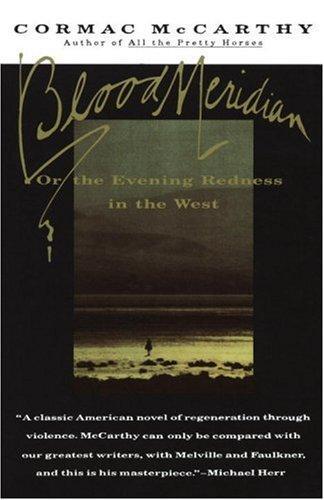 Blood Meridian: Or the Evening Redness in the West