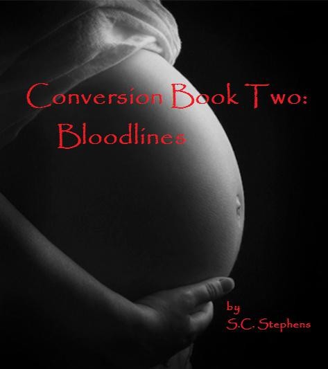 Bloodlines: Conversion Book Two