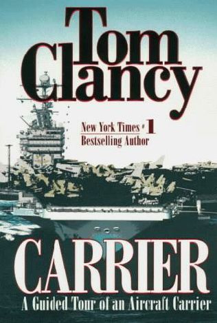 Carrier: A Guided Tour of an Aircraft Carrier