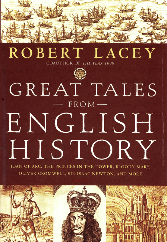 Great Tales From English History (Book 2): Joan of Arc, the Princes in the Tower, Bloody Mary, Oliver Cromwell, Sir Isaac Newton, and More