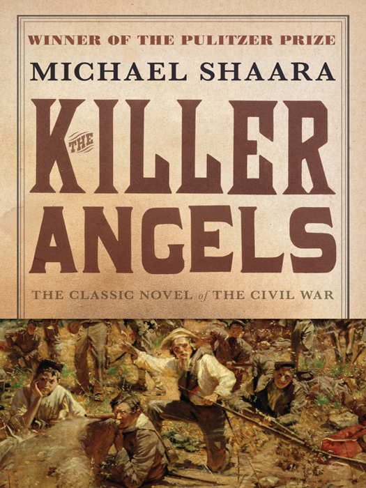 The Killer Angels: The John Jakes Library of Historical Fiction