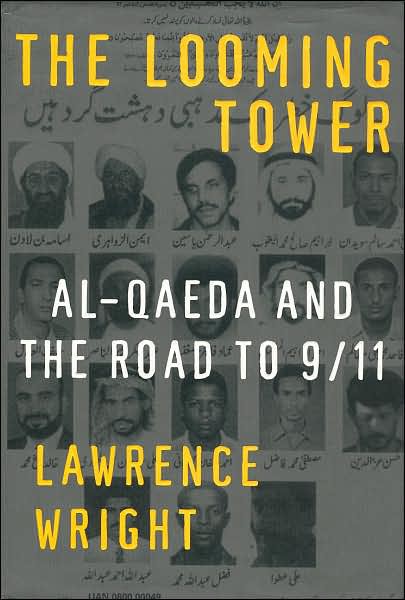 The Looming Tower: Al-Qaeda and the Road to 9/11