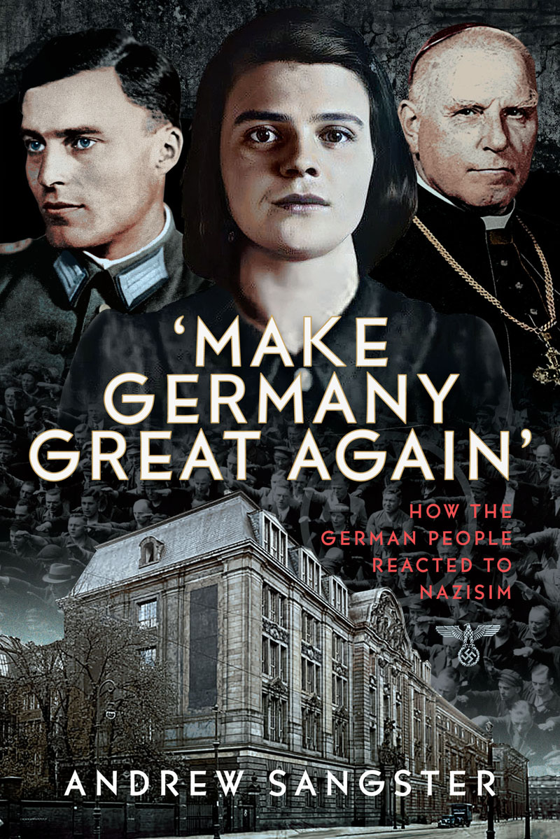 Make Germany Great Again': How the German People Reacted to Nazisim
