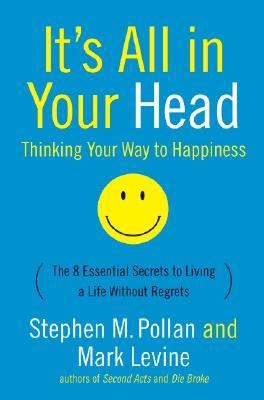It's All in Your Head: Thinking Your Way to Happiness