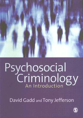 Psychosocial Criminology