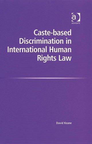 Caste-Based Discrimination in International Human Rights Law