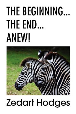 The Beginning... The End... Anew!