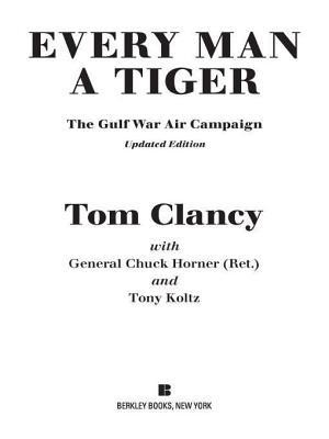 Every Man a Tiger: The Gulf War Air Campaign