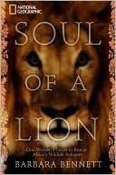 Soul of a Lion: One Woman's Quest to Rescue Africa's Wildlife Refugees