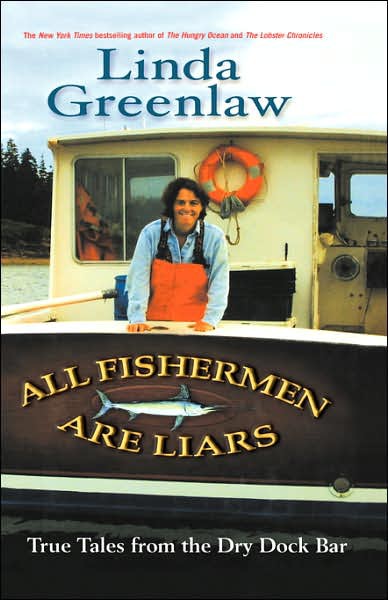 All Fishermen Are Liars: True Tales From the Dry Dock Bar