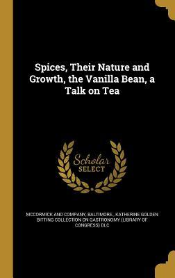 Spices Their Nature & Growth T