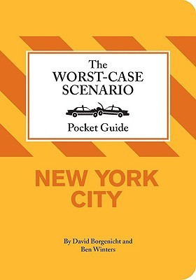 The Worst-Case Scenario Pocket Guide: New York City