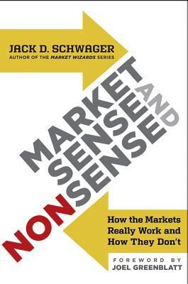 Market Sense and Nonsense: How the Markets Really Work