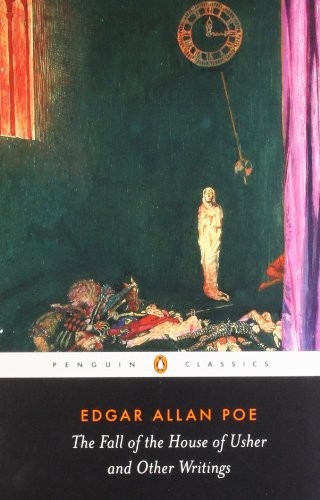 The Fall of the House of Usher and Other Writings
