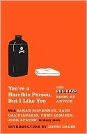 You're a Horrible Person, but I Like You