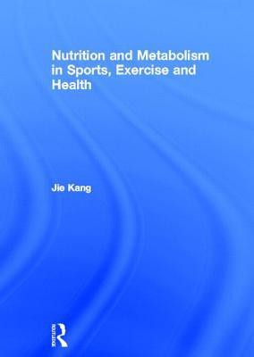 Nutrition and Metabolism in Sports, Exercise and Health