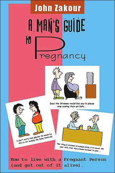 A Man's Guide to Pregnancy