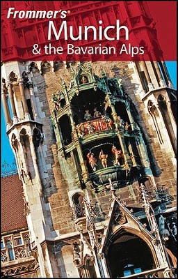 Frommer's Munich and the Bavarian Alps