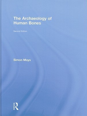 The Archaeology of Human Bones
