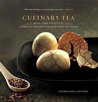 Culinary Tea: More Than 150 Recipes Steeped in Tradition From Around the World
