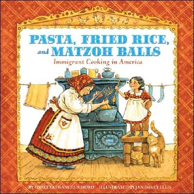 Pasta, Fried Rice, and Matzoh Balls: Immigrant Cooking in America