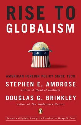 Rise to Globalism: American Foreign Policy Since 1938