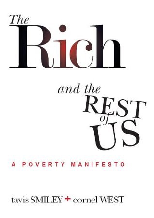 The Rich and the Rest of Us: A Poverty Manifesto
