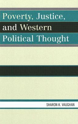 Poverty, Justice, and Western Political Thought