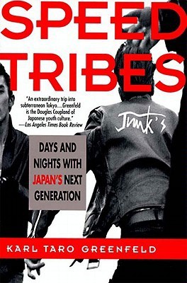 Speed Tribes: Days and Nights With Japan's Next Generation