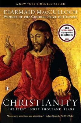 A History of Christianity: The First Three Thousand Years