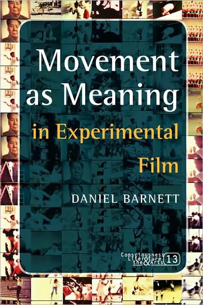 Movement as Meaning in Experimental Film
