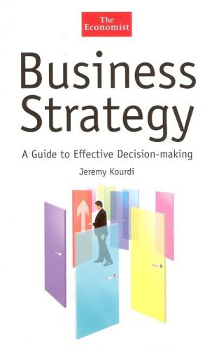 Business Strategy: A Guide to Effective Decision Making