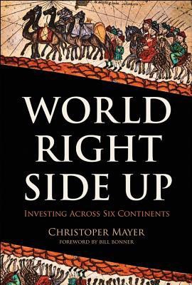 World Right Side Up: Investing Across Six Continents