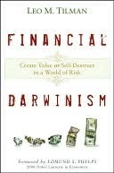 Financial Darwinism: Create Value or Self-Destruct in a World of Risk