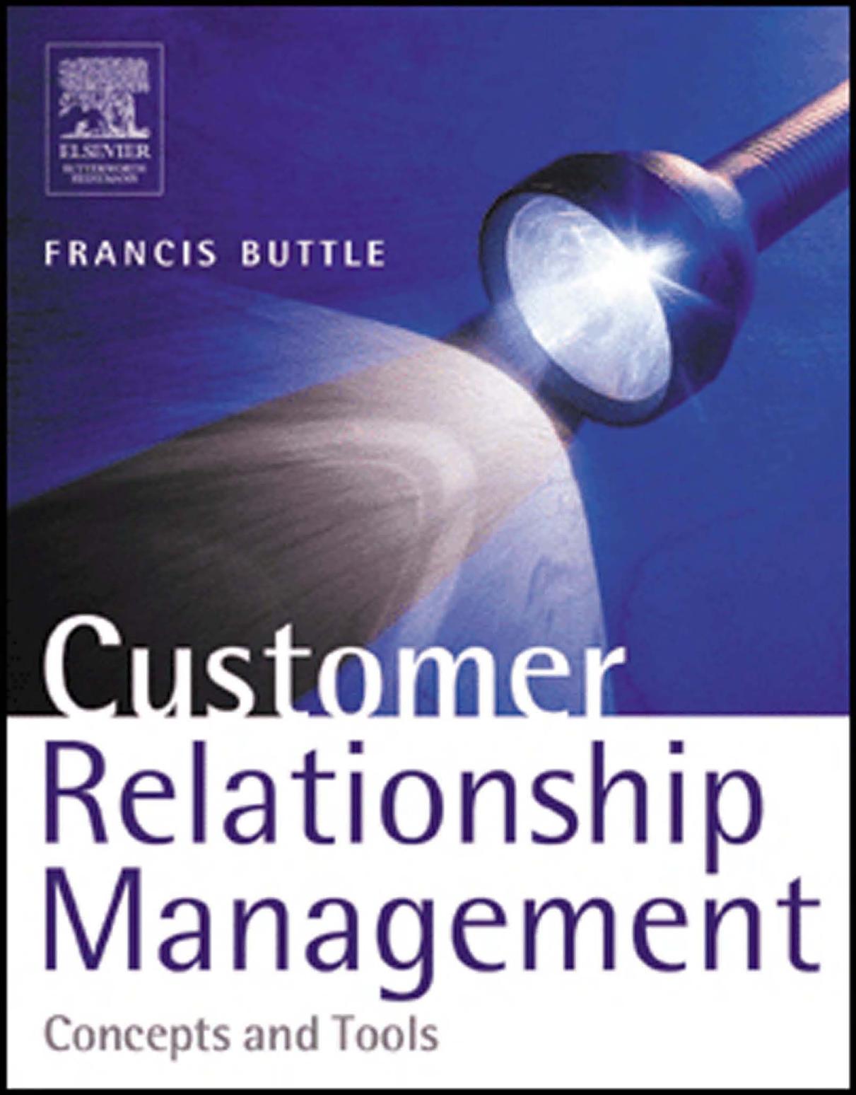 Customer Relationship Management: Concepts and Tools
