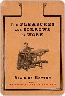 The Pleasures and Sorrows of Work: T/c